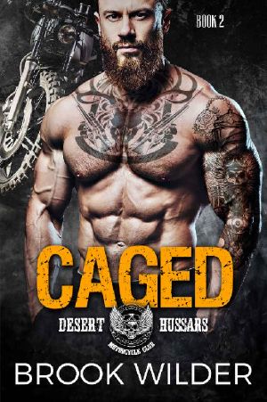 [Desert Hussars MC 02] • Caged (Desert Hussars MC Book 2)